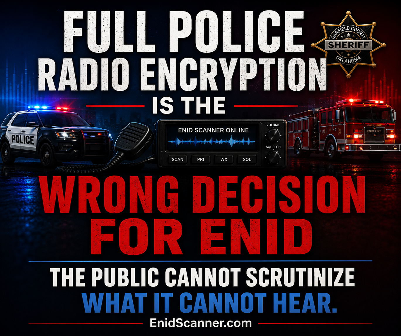 Full Police Radio Encryption Is the Wrong Decision for Enid